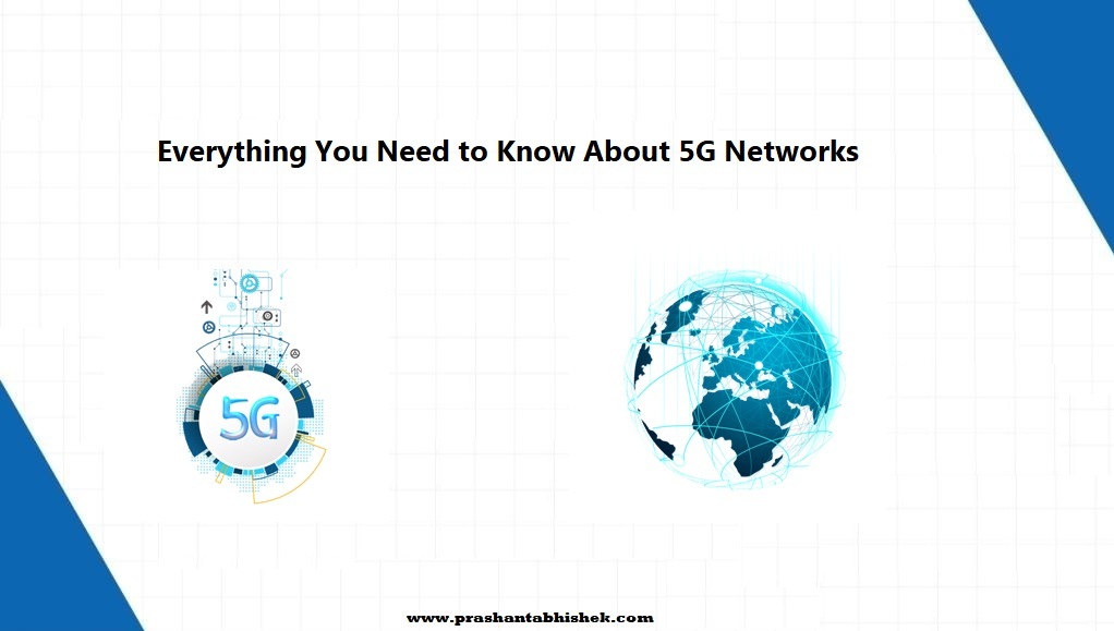 What is 5g? Everything You Need to Know About 5G Networks